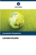 Länderstudie di Sunnatullo Khujakulov edito da Verlag Unser Wissen
