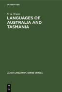Languages of Australia and Tasmania di S. A. Wurm edito da De Gruyter