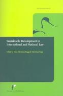Sustainable Development in International and National Law: What Did the Brundtland Report Do to Legal Thinking and Legal edito da EUROPA LAW PUB