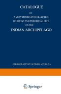 Catalogue of a very important collection of books and periodical sets on the Indian Archipelago di Martinus Nijhoff edito da Springer Netherlands