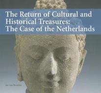 Return Of Cultural & Historical Treasures di Jos van Beurden edito da Kit Publishers