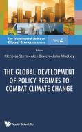 GLOBAL DEVELOPMENT OF POLICY REGIMES TO COMBAT CLIMATE CHANGE, THE edito da World Scientific Publishing Company