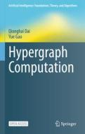 Hypergraph Computation di Qionghai Dai, Yue Gao edito da SPRINGER NATURE