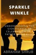 SPARKLE WINKLE di SHRUB ABRAHAM SHRUB edito da Independently Published