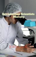 Introduction Scientists Moralty di John Lok edito da Notion Press