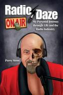 Radio Daze di Perry Stone edito da Dorrance Publishing Co.