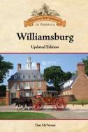 Williamsburg, Updated Edition di Tim McNeese edito da CHELSEA HOUSE PUB