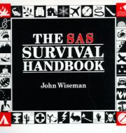 The SAS Survival Handbook di John 'Lofty' Wiseman edito da HarperCollins Publishers