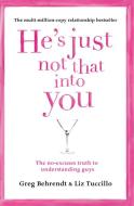 He's Just Not That Into You di Greg Behrendt, Liz Tuccillo edito da HarperCollins Publishers