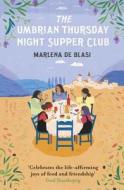 The Umbrian Thursday Night Supper Club di Marlena De Blasi edito da Cornerstone
