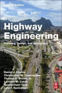 Highway Engineering: Planning, Design, and Operations di Daniel J. Findley, Christopher Cunningham, Tom Brown edito da BUTTERWORTH HEINEMANN