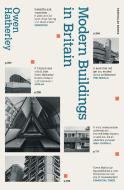 Modern Buildings In Britain di Owen Hatherley edito da Penguin Books Ltd