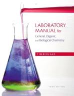 Laboratory Manual for General, Organic, and Biological Chemistry di Karen C. Timberlake edito da Pearson Education (US)