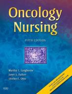 Oncology Nursing di Martha Langhorne, Janet Fulton, Shirley E. Otto edito da Elsevier - Health Sciences Division