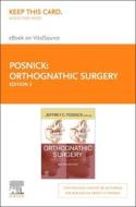 Orthognathic Surgery Elsevier eBook on Vitalsource (Retail Access Card): Principles and Practice di Jeffrey C. Posnick edito da ELSEVIER