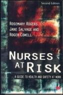 Nurses at Risk di Rosemary Rogers, Jane Salvage, Roger Cowell edito da SPRINGER NATURE