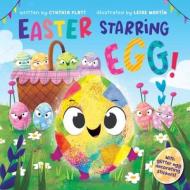 Easter Starring Egg! di Cynthia Platt edito da HOUGHTON MIFFLIN