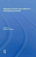 Migration And The Labor Market In Developing Countries di Richard Sabot edito da Taylor & Francis Ltd