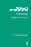 Risks And Opportunities di Valerie Brown, David Ingle Smith, Rob Wiseman, John Handmer edito da Taylor & Francis Ltd
