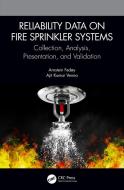 Reliability Data On Fire Sprinkler Systems di Arnstein Fedoy, Ajit Kumar Verma edito da Taylor & Francis Ltd