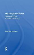 The European Council di Mary Johnston edito da Taylor & Francis Ltd