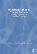 The Turning Point For The Teaching Profession di Field Rickards, John Hattie, Catherine Reid edito da Taylor & Francis Ltd