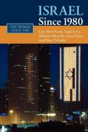 Israel Since 1980 di Guy Ben-Porat, Yagil Levy, Shlomo Mizrahi edito da Cambridge University Press