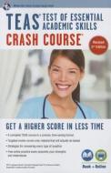 TEAS Crash Course: Test of Essential Academic Skills di Daniel Greenberg edito da Research & Education Association