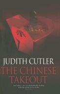 The Chinese Takeout di Judith Cutler edito da ALLISON & BUSBY