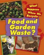 Food And Garden Waste di Jillian Powell edito da Hachette Children's Books