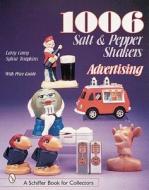 1006 Salt & Pepper Shakers di Larry Carey edito da Schiffer Publishing Ltd