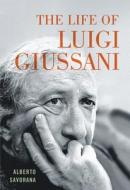 The Life of Luigi Giussani di Alberto Savorana edito da McGill-Queen's University Press