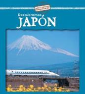 Descubramos Japon = Looking at Japan di Jillian Powell edito da Gareth Stevens Publishing