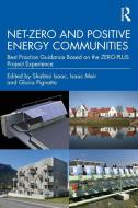 Net-Zero And Positive Energy Communities edito da Taylor & Francis Ltd