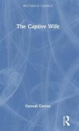 The Captive Wife di Hannah Gavron edito da Taylor & Francis Ltd