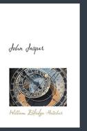 John Jasper di William Eldridge Hatcher edito da Bibliolife