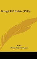 Songs of Kabir (1915) di Kabir edito da Kessinger Publishing