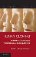 Human Cloning di Kerry Lynn Macintosh edito da Cambridge University Press