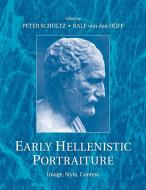 Early Hellenistic Portraiture edito da Cambridge University Press