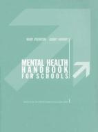 Mental Health Handbk Schools di ATKINSON edito da Taylor & Francis