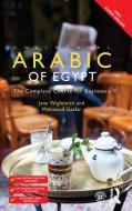 Colloquial Arabic of Egypt di Jane Wightwick, Mahmoud Gaafar edito da Taylor & Francis Ltd