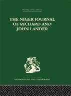 The Niger Journal of Richard and John Lander di Robin Hallett edito da Routledge