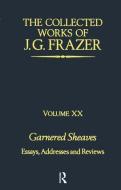 Garnered Sheaves di Sir James G. Frazer edito da Taylor & Francis Ltd
