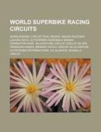 World Superbike Racing Circuits: N Rburg di Books Llc edito da Books LLC, Wiki Series