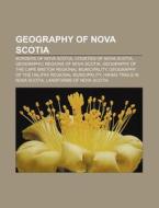 Geography Of Nova Scotia: List Of Lakes di Books Llc edito da Books LLC, Wiki Series