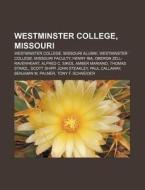 Westminster College, Missouri: Westminst di Books Llc edito da Books LLC, Wiki Series
