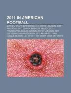 2011 In American Football: 2011 Ncaa Div di Books Llc edito da Books LLC, Wiki Series