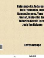 Naissance En Andalousie: Luis Fernandez, di Livres Groupe edito da Books LLC, Wiki Series