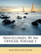 Miscellanies: By An Officer, Volume 1 edito da Nabu Press