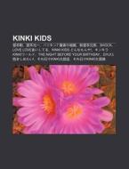 Kinki Kids: Tang B N G Ng, Tang B N Gu Ng Y, Barikin7 Xian Zh No Zhan E, X N Tang B N XI Ng Di, Shock, Love Loveaishiteru di S. Su Wikipedia edito da Books LLC, Wiki Series